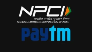 Paytm Receives Green Light from NPCI to Shift Users to New PSP Banks