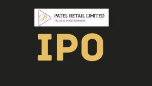 Maharashtra-Based Supermarket Chain Patel Retail Limited Files Draft Papers to SEBI for IPO